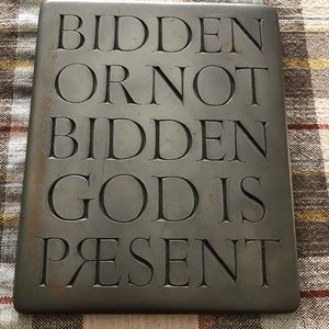 Wall Hanging, Bidden or Not Bidden God is Present